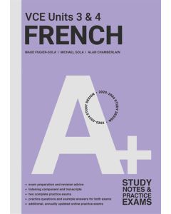 A+ French VCE Unit 3 & 4 Study Notes and Practice Exams
