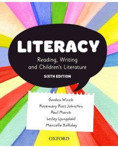Literacy: Reading, Writing and Children's Literature 6e