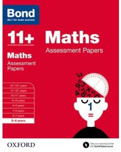 Bond 11+: Maths Assessment Papers for 5 to 6 years