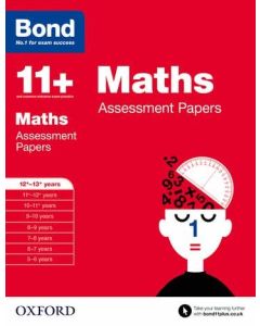 Bond 11+: Maths Assessment Papers for 12 to 13+ years