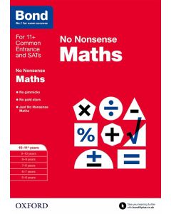 Bond: Maths: No Nonsense for 10 to 11+ years