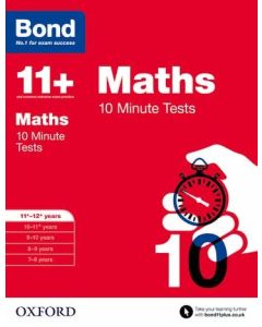 Bond 11+: Maths: 10 Minute Tests for 11 to 12+ years