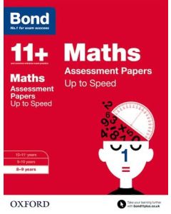 Bond 11+: Maths: Up to Speed Practice for 8 to 9 years