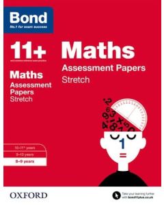 Bond 11+: Maths: Stretch Practice for 8 to 9 years