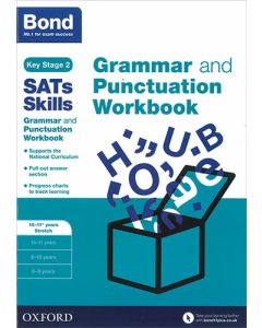 Bond SATs Skills: Grammar and Punctuation Workbook for 10 to 11+ years stretch