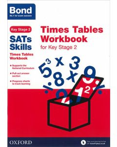 Bond SATs Skills: Times Tables Workbook for Key Stage 2