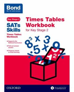 Bond SATs Skills: Times Tables for Key Stage 2 (Pack of 15)