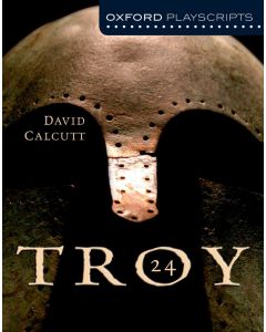 Troy 24: Oxford Playscript