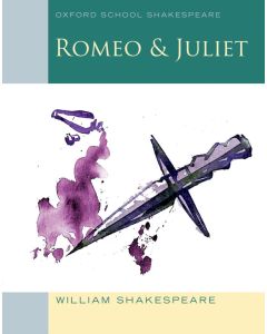 Romeo & Juliet (Oxford School Shakespeare)