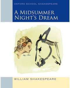 A Midsummer Night's Dream (Oxford School Shakespeare)