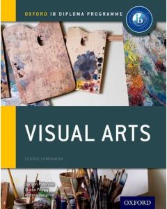 IB Visual Arts: Course Companion 2e