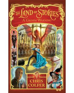 The Land of Stories #3: A Grimm Warning