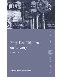 Fifty Key Thinkers on History 3e [Print On Demand]