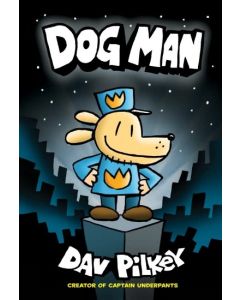 Dog Man #1: Dog Man