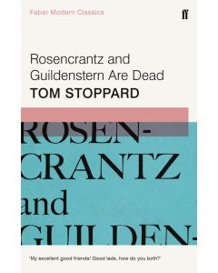 Rosencrantz and Guildenstern are Dead (Faber Modern Classics)