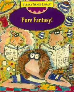 Eureka Genre Library: Pure Fantasy!