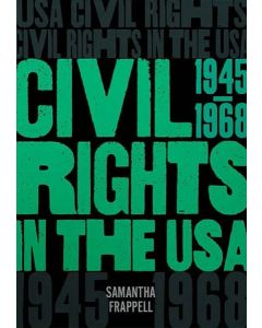 Civil Rights in the USA: 1945–1968