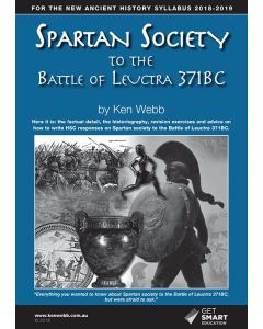 Spartan Society to the Battle of Leuctra 371BC (2018 edition)