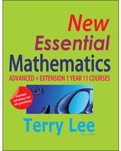 New Essential Mathematics: Advanced & Extension 1 Year 11 Courses