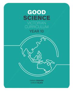 Good Science Victorian Curriculum 10 Student Book + Digital