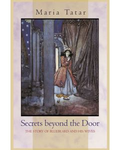 Secrets beyond the Door: The Story of Bluebeard and his Wives