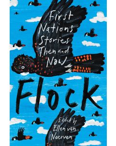 Flock: First Nations Stories Then and Now