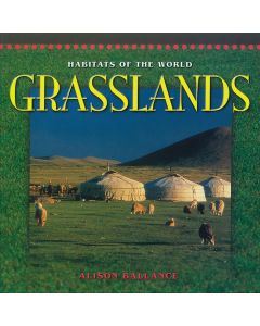 Habitats of the World: Grasslands