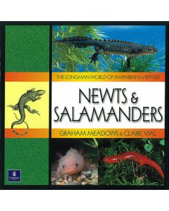 Longman World of Amphibians & Reptiles: Newts & Salamanders