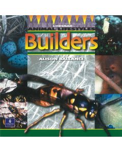 Longman Animal Lifestyles: Builders