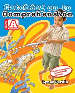 Catching on to Comprehension Book A