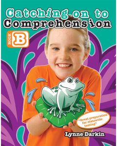 Catching on to Comprehension Book B