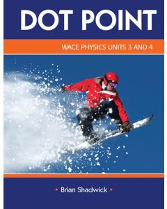 Dot Point WACE Physics Units 3&4
