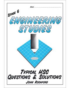 Stage 6 Engineering Studies - Typical HSC Questions And Solutions