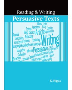Reading & Writing Persuasive Texts (Years 5 to 12)