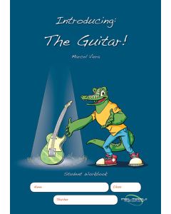 Introducing: The Guitar! Student Workbook