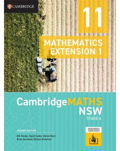 [Pre-order] CambridgeMATHS NSW Stage 6 Extension 1 Year 11 2e (print & digital) [Due Oct 2025]