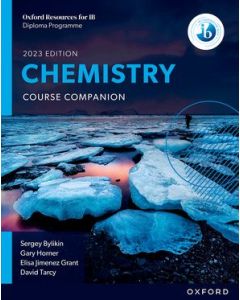 Oxford Resources for IB DP Chemistry: Course Companion (2023 Edition)