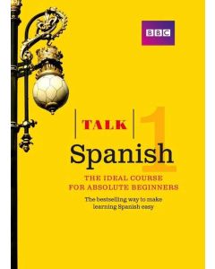 Talk Spanish 1 (Book/CD Pack): The ideal Spanish course for absolute beginners (3e)