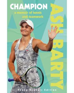 Ash Barty: Champion (Young Readers Edition)