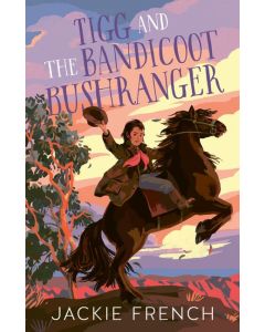 Tigg and the Bandicoot Bushranger