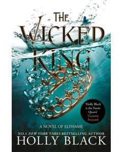 The Wicked King (The Folk of the Air #2)