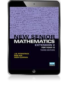 New Senior Mathematics Extension 2 Year 12 eBook 3e (Code Emailed)