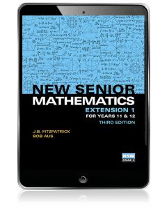 New Senior Mathematics Extension 1 Year 11 & 12 eBook 3e (Code Emailed)