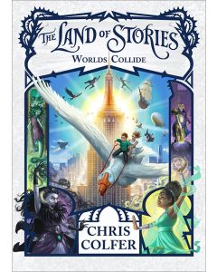 The Land of Stories #6: Worlds Collide