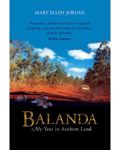 Balanda: My Year in Arnhem Land (Available to Order)