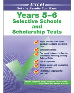 Excel Selective Schools and Scholarship Tests Years 5-6 (2022 Edition)