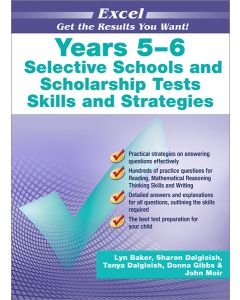 Excel Selective Schools & Scholarship Tests Skills & Strategies Years 5-6 (2023 Edition)
