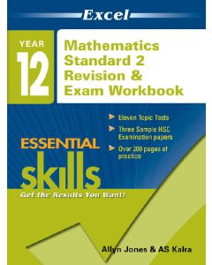 Excel Essential Skills: Year 12 Mathematics Standard 2 Revision and Exam Workbook