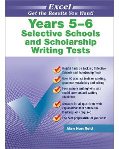 Excel Selective Schools and Scholarship Writing Tests Years 5-6 (2022 Edition)