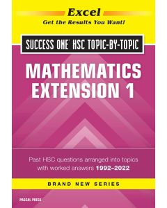 Excel Success One HSC Topic-by-Topic Mathematics Extension 1